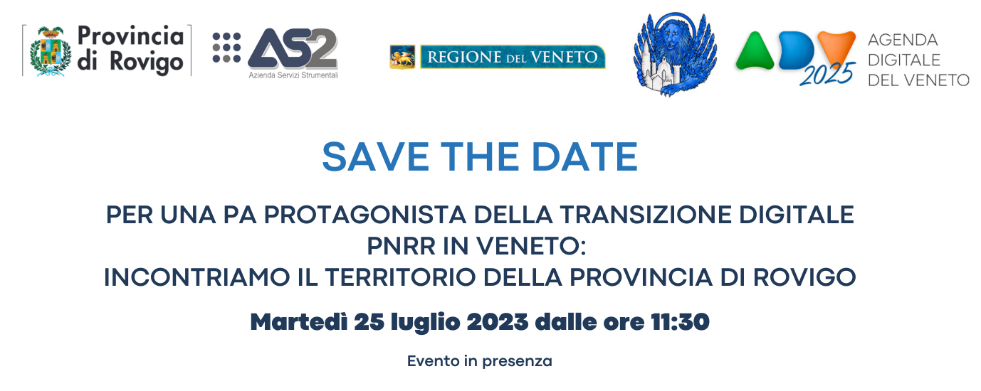 PER UNA PA PROTAGONISTA DELLA TRANSIZIONE DIGITALE - PNRR IN VENETO: INCONTRIAMO IL TERRITORIO DELLA PROVINCIA DI ROVIGO